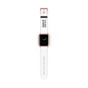 "Go Be Great On Purpose" Watch Band